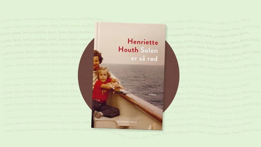 Lykkes læseklub: Henriette Houth - 'Solen er så rød'